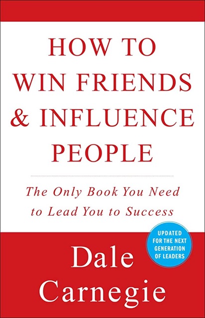 How To Win Friends and Influence People